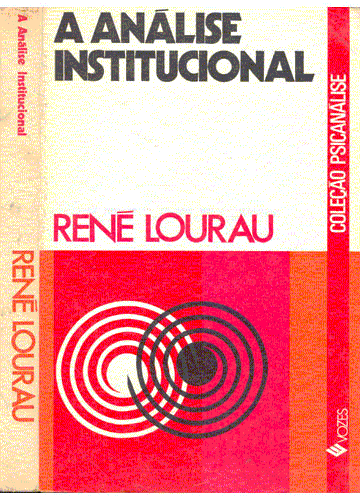 René Lourau, pédagogie institutionnelle et autogestion