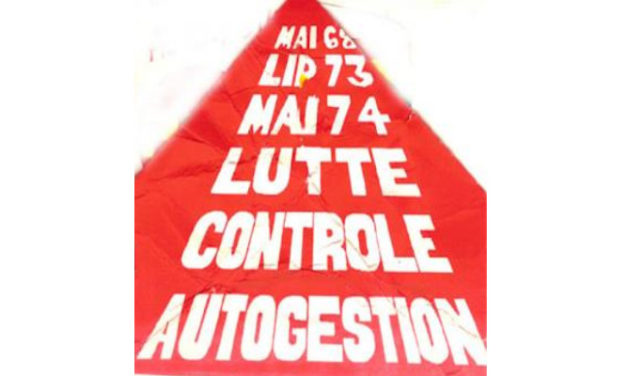 13 octobre : L’autogestion dans les années 68 – réunion sur Paris et diffusion en direct sur Youtube