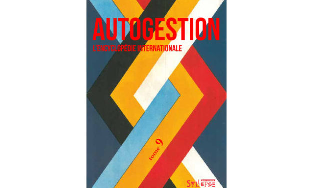 Autogestion, l’encyclopédie internationale – Tome 9