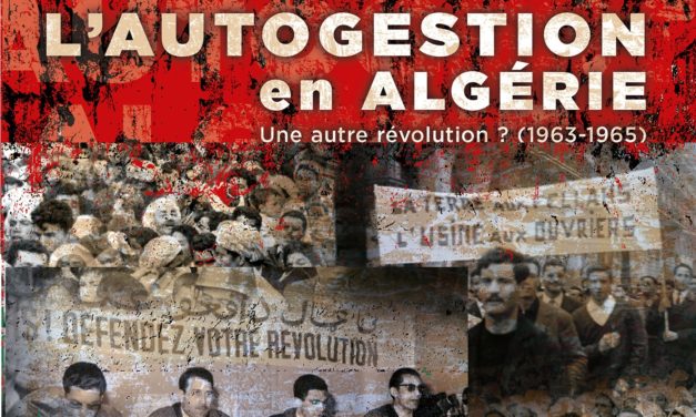 Algérie : que reste‑t‑il des décrets de mars 1963 sur l’autogestion ?
