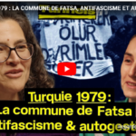 TURQUIE 1979 : LA COMMUNE DE FATSA, ANTIFASCISME ET AUTOGESTION