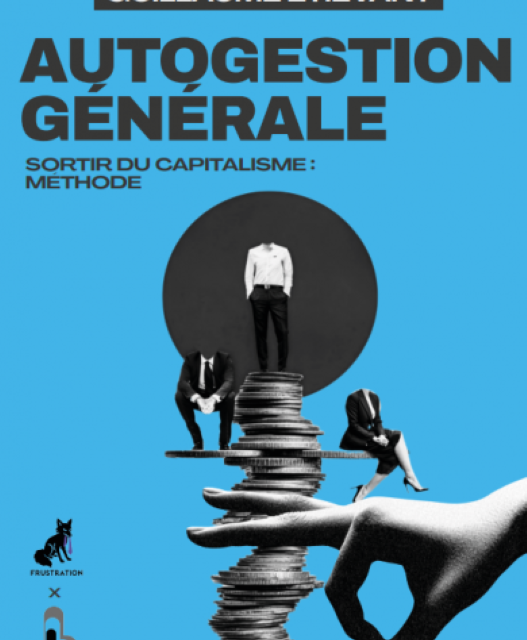 D&rsquo;une impasse de la pensée de l&rsquo;autogestion.